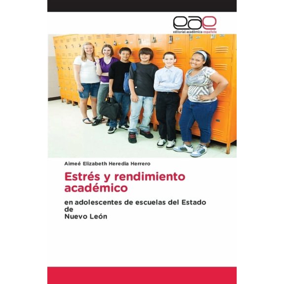 Estrs y rendimiento acadmico, (Paperback)
