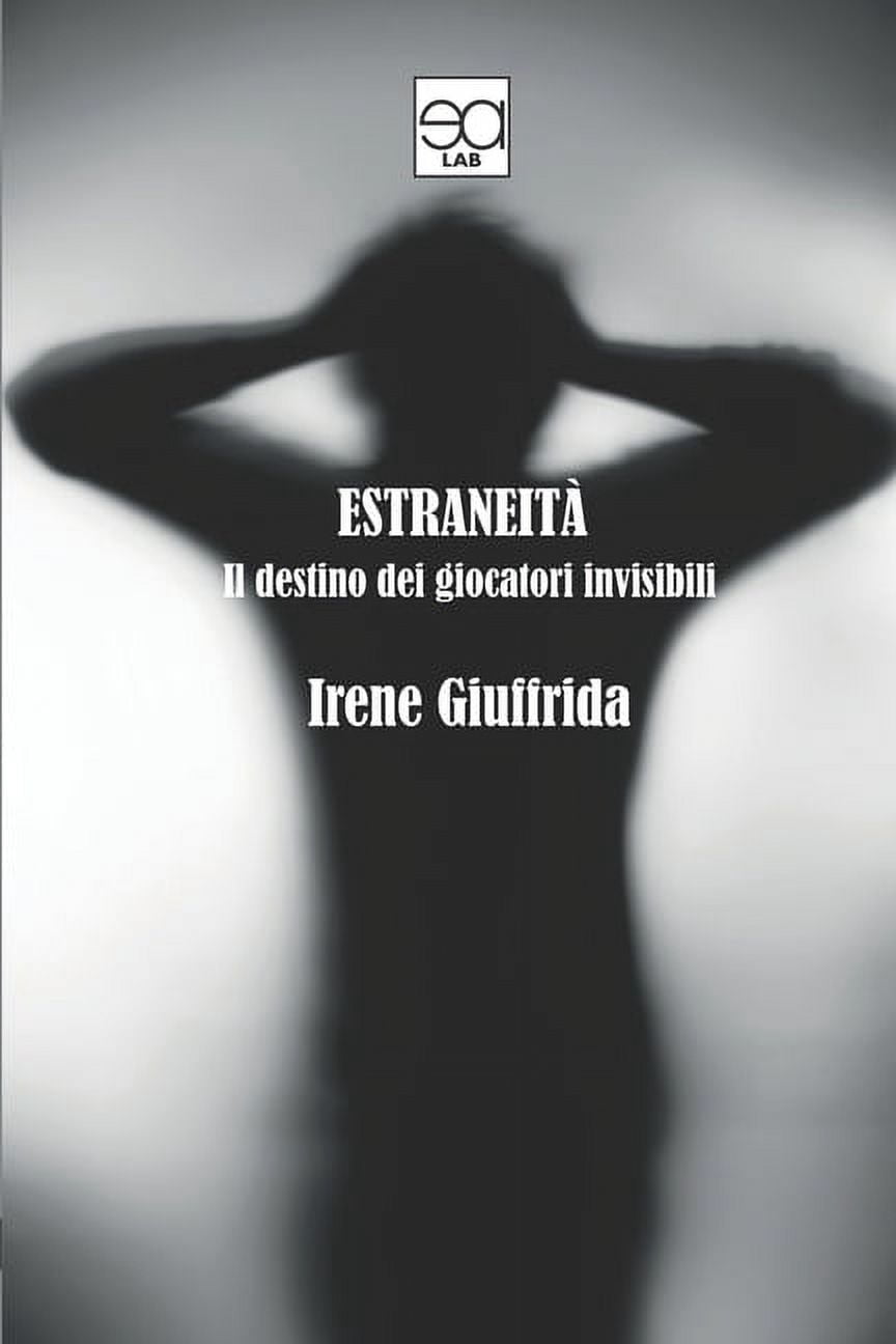 EstraneitÃ : il destino dei giocatori invisibili, (Paperback)