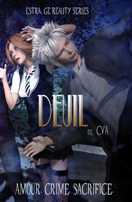 Estrange Reality: Estrange Reality : Deuil (Series #1) (Paperback)