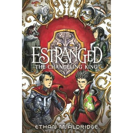 Pre-Owned Estranged #2: The Changeling King: A Graphic Novel (Paperback) 006265389X 9780062653895