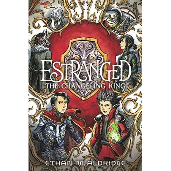 Pre-Owned Estranged #2: The Changeling King: A Graphic Novel (Paperback) 006265389X 9780062653895