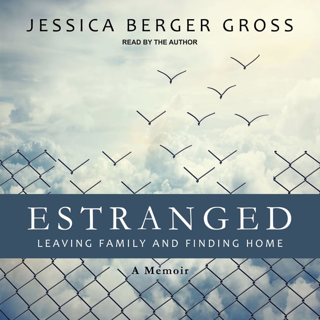 Estranged: Leaving Family and Finding Home (Audiobook)