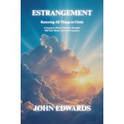 Estrangement Restoring All Things in Christ, Paperback