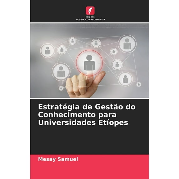 Estratégia de Gestão do Conhecimento para Universidades Etíopes (Paperback)