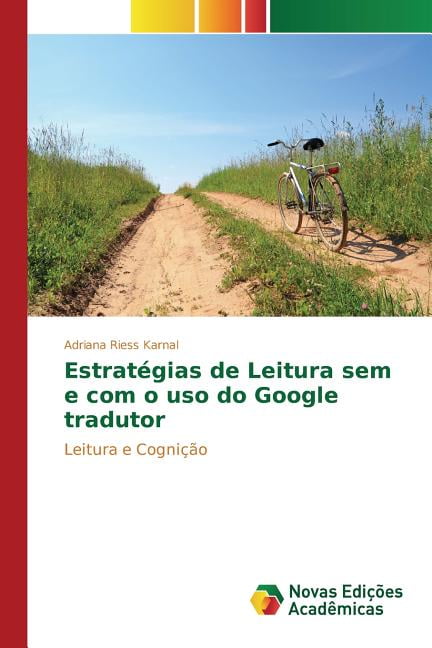 Estratégias de Leitura sem e com o uso do Google tradutor (Paperback) 