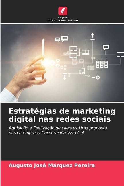 EstratÃ©gias de marketing digital nas redes sociais, (Paperback)