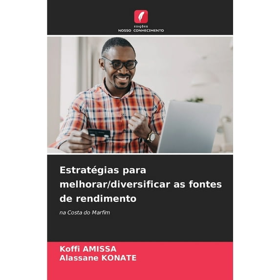 Estratégias para melhorar/diversificar as fontes de rendimento (Paperback)