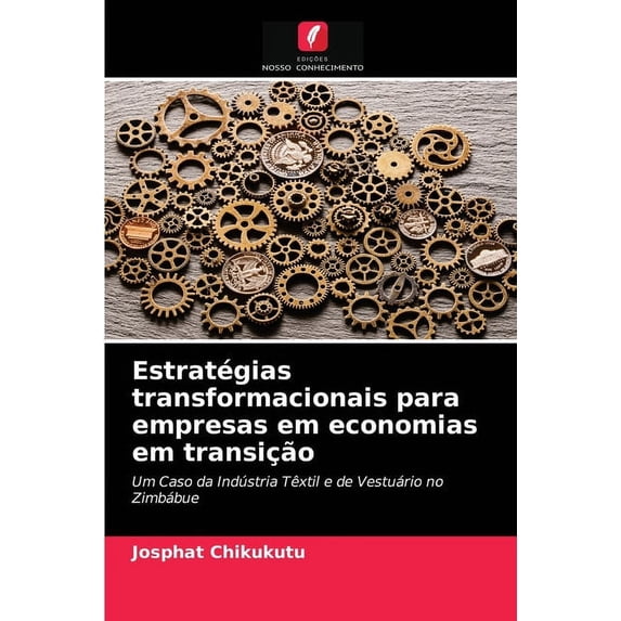 Estratégias transformacionais para empresas em economias em transição (Paperback)