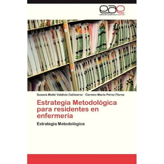 Estrategia Metodologica Para Residentes En Enfermeria (Paperback)