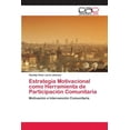 thumbnail image 1 of Estrategia Motivacional como Herramienta de Participación Comunitaria (Paperback), 1 of 1