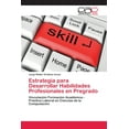 thumbnail image 1 of Estrategia para Desarrollar Habilidades Profesionales en Pregrado (Paperback), 1 of 1