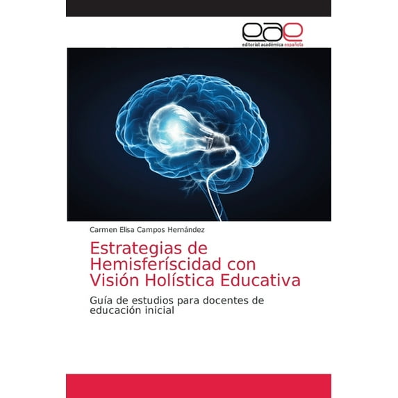 Estrategias de Hemisferíscidad con Visión Holística Educativa (Paperback)