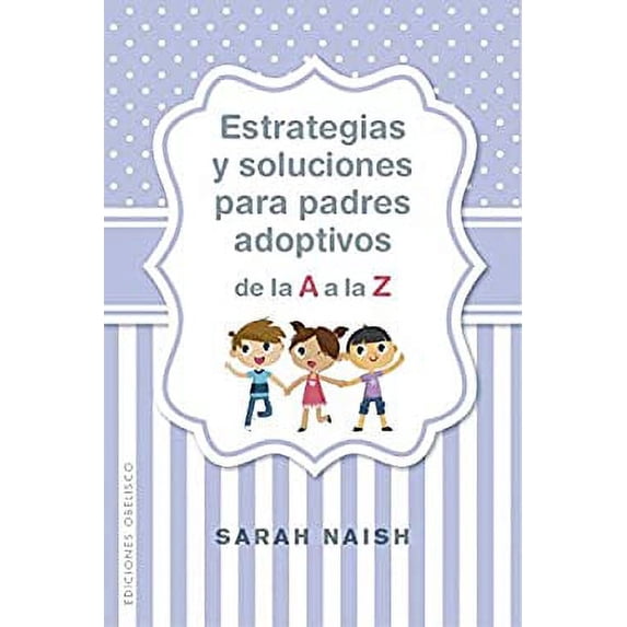 Pre-Owned Estrategias y Soluciones para Padres Adoptivos de la a a la Z 9788491114406