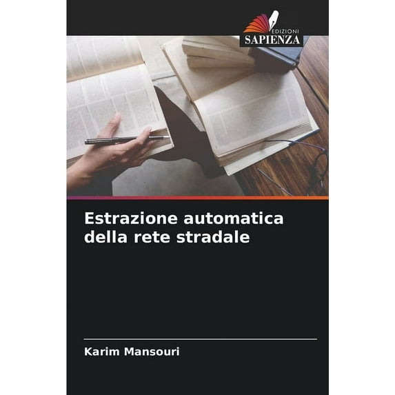 Estrazione automatica della rete stradale (Paperback)