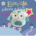 thumbnail image 1 of Estrellita, Â¿DÃ³nde EstÃ¡s? / Twinkle Twinkle Little Star Puppet Book (Spanish Edition), (Board Book), 1 of 1