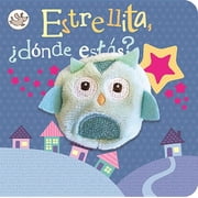 Estrellita,  D nde Est s? / Twinkle Twinkle Little Star Puppet Book Spanish Edition, Board Book