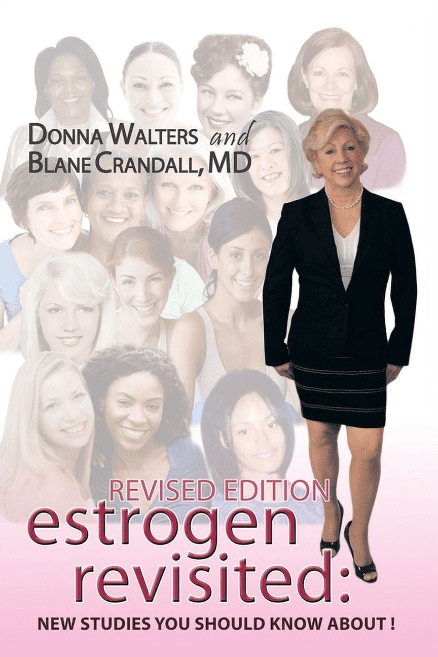 Estrogen Revisited Lifelong & Fearless (Paperback) by Donna Walters