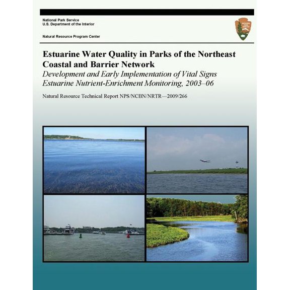 Estuarine Water Quality in Parks of the Northeast Coastal and Barrier Network Development and Early Implementation of Vital Signs Estuarine Nutrient-E