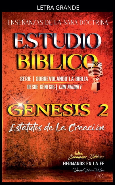 Estudio Bíblico Cristiano Sobrevolando l Estudio Bíblico: Génesis 2. Estatutos de la Creación, Book 2, (Paperback)