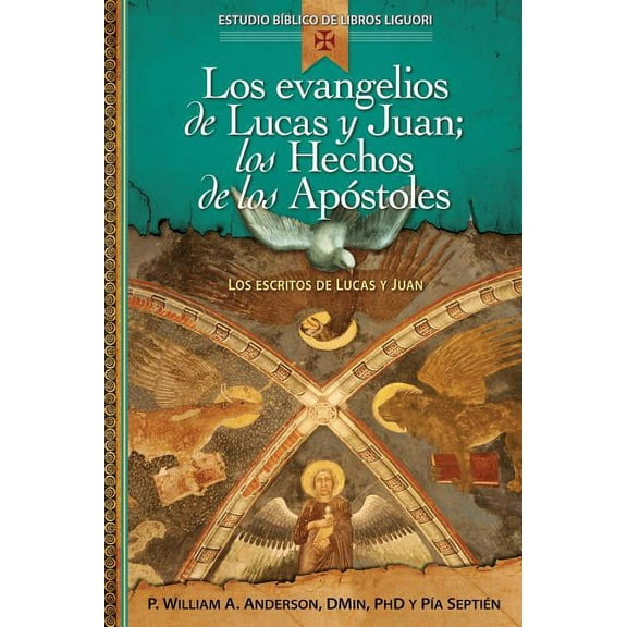 Estudio Biblico Catolico de Libros Liguo Los Evangelios de Lucas Y Juan; Los Hechos de Los Apóstoles: Proclamación Universal de la Buena Noticia: El Verbo Se Hiz, (Paperback)
