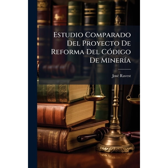 Estudio Comparado del Proyecto de Reforma del Cdigo de Minera