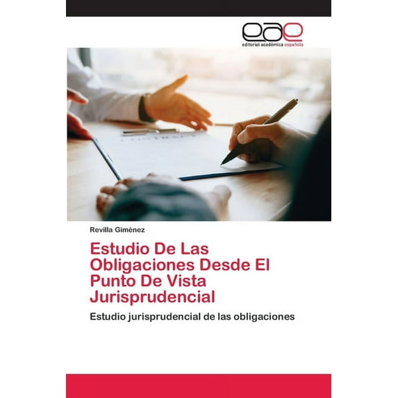 Estudio De Las Obligaciones Desde El Punto De Vista Jurisprudencial (Paperback)