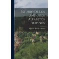 thumbnail image 1 of Estudio De Los Antiguos Alfabetos Filipinos, (Hardcover), 1 of 1
