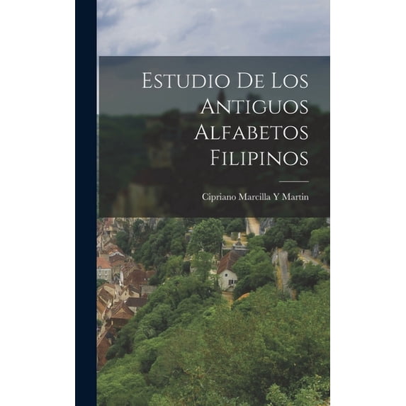 Estudio De Los Antiguos Alfabetos Filipinos, (Hardcover)
