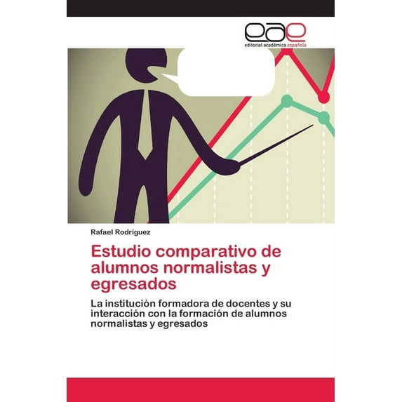 Estudio comparativo de alumnos normalistas y egresados (Paperback)