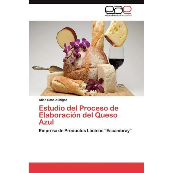Estudio del Proceso de Elaboracion del Queso Azul (Paperback)