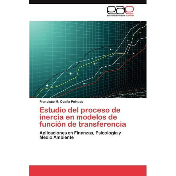 Estudio del proceso de inercia en modelos de función de transferencia (Paperback)