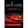 thumbnail image 1 of Estudios Bíblicos Cristianos El Apocalipsis: Un estudio cronológico de los eventos finales de la Era Cristiana, Book 2, (Paperback), 1 of 1