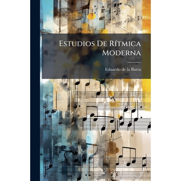 Estudios De Rtmica Moderna (Spanish Edition)