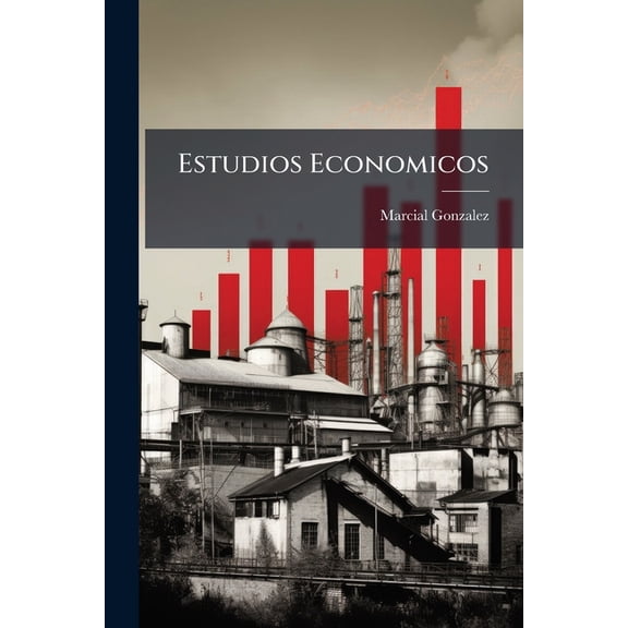 Estudios Economicos (Paperback)