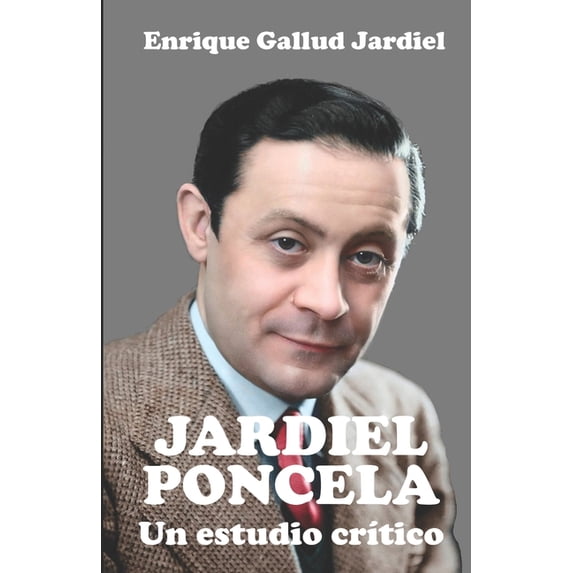 Estudios Jardielescos: Jardiel Poncela: Un estudio crítico (Paperback)