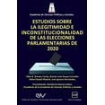 thumbnail image 1 of Estudios Sobre La Ilegitimidad E Inconstitucionalidad de Las Elecciones Parlamentarias de 2020 (Paperback), 1 of 1