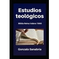 thumbnail image 1 of Estudios teológicos: Biblia Reina Valera 1960 (Paperback) by Gonzalo Sanabria, 1 of 1