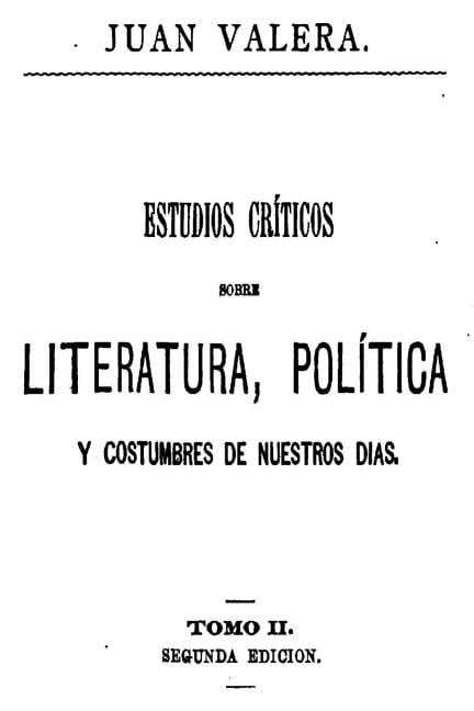 Estudios criticos sobre literatura, politica y costumbres de nuestros dias - Tomo II (Paperback)