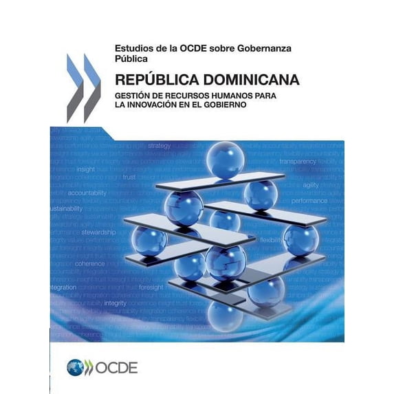 Estudios de la OCDE sobre Gobernanza Pública: República Dominicana: Gestión de Recursos Humanos para la Innovación en el Gobierno (Paperback)