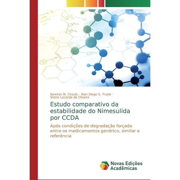 Estudo comparativo da estabilidade do Nimesulida por CCDA (Paperback)