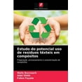 thumbnail image 1 of Estudo do potencial uso de resíduos têxteis em compósitos (Paperback), 1 of 1