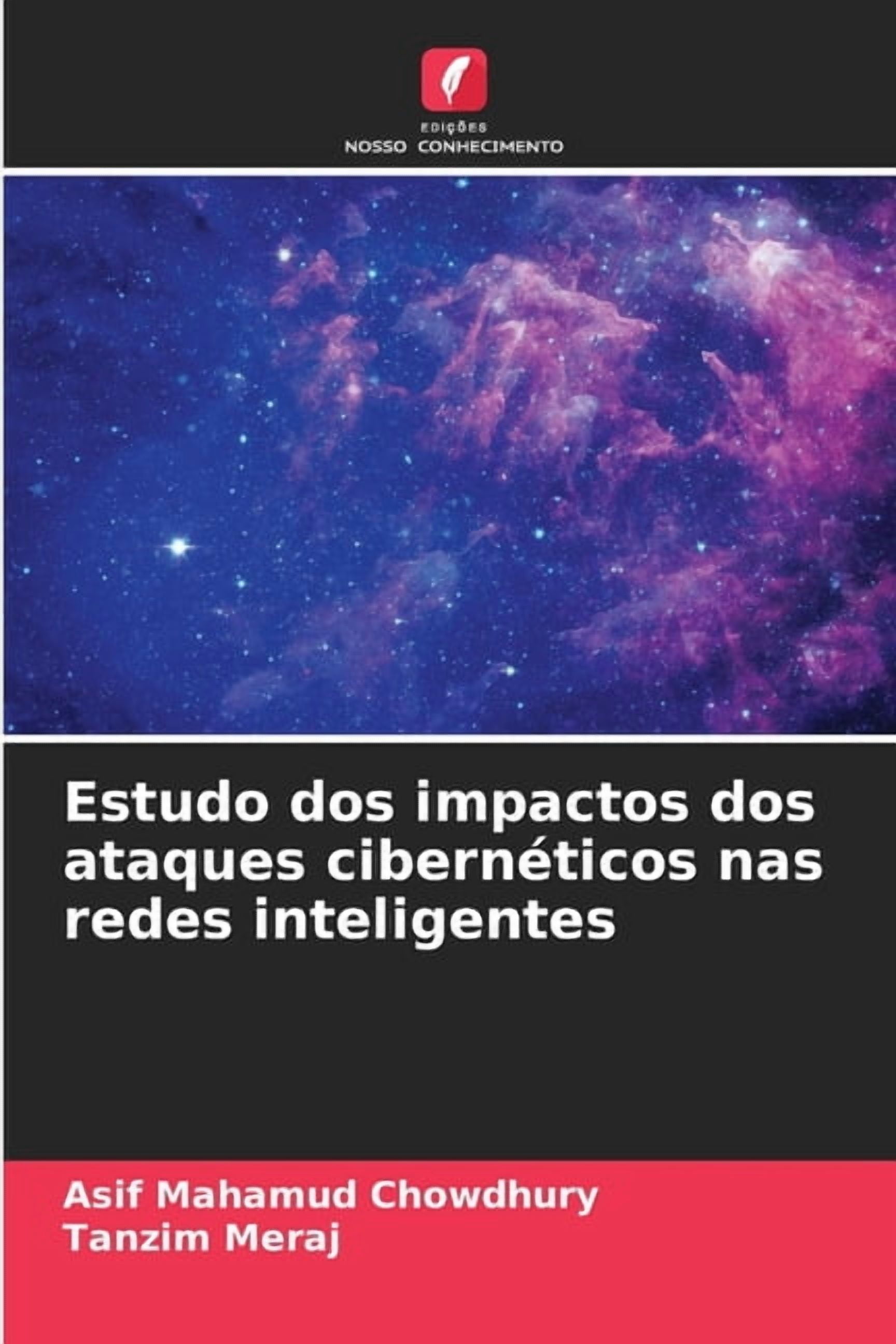 Estudo dos impactos dos ataques cibernÃ©ticos nas redes inteligentes, (Paperback)