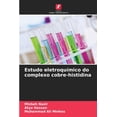 thumbnail image 1 of Estudo eletroquímico do complexo cobre-histidina, (Paperback), 1 of 1