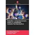 thumbnail image 1 of Estudos computacionais entre o composto metalo-farmacÃªutico, (Paperback), 1 of 1