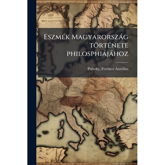 Eszmék Magyarország története philosphiájához (Paperback)