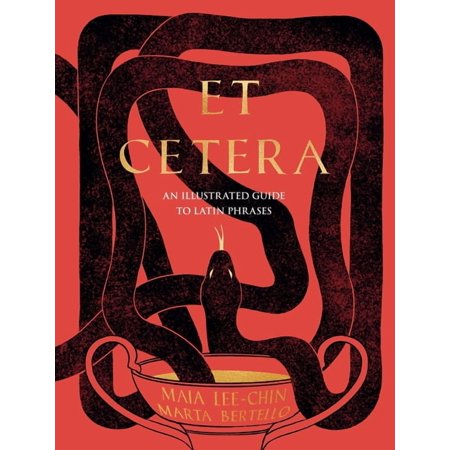 Et Cetera: An Illustrated Guide to Latin Phrases, (Hardcover)