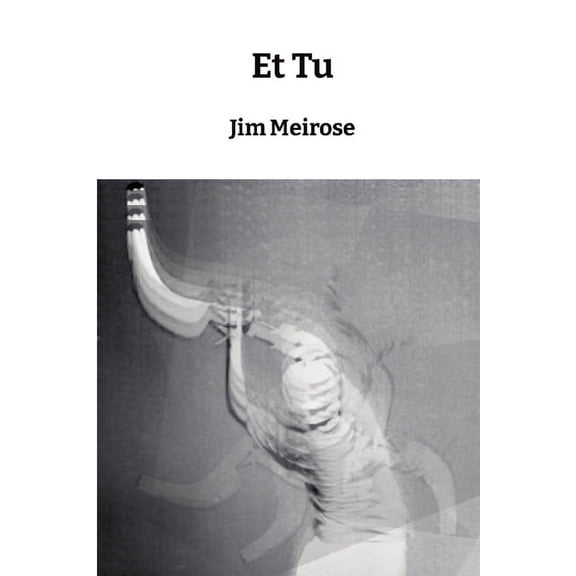 Et Tu, (Paperback)