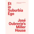 thumbnail image 1 of Pre-Owned Et in Suburbia Ego: Jos√© Oubrerie's Miller House (Paperback 9781881390527) by Jose Oubrerie, Todd Gannon, Kenneth Frampton, 1 of 1