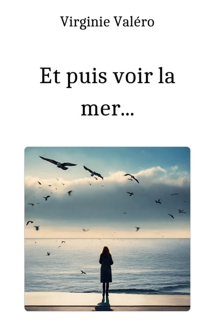 Et puis voir la mer..., (Paperback)