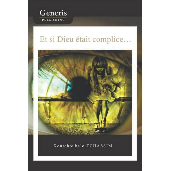 Et si Dieu était complice... (Paperback)